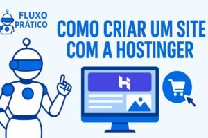 Ilustração sobre como criar um site profissional passo a passo usando Hostinger.